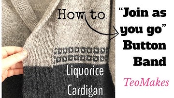 How to knit the "Join As You Go"  Button Band | TeoMakes
