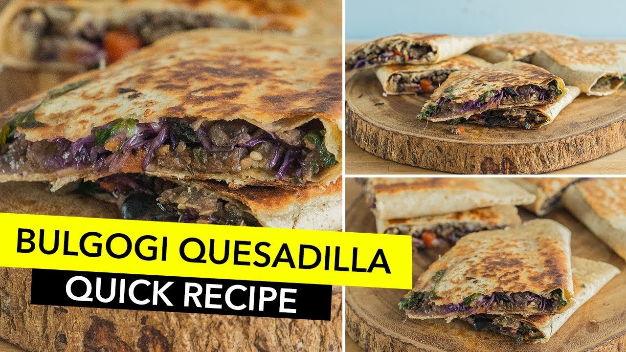Healthy Bulgogi Quesadilla