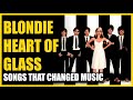 Capture de la vidéo Songs That Changed Music: Blondie - Heart Of Glass
