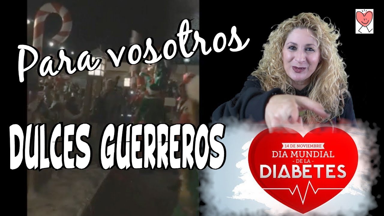 Para los dulces guerreros y familias DIA MUNDIAL DE LA DIABETES vlogs in spanish
