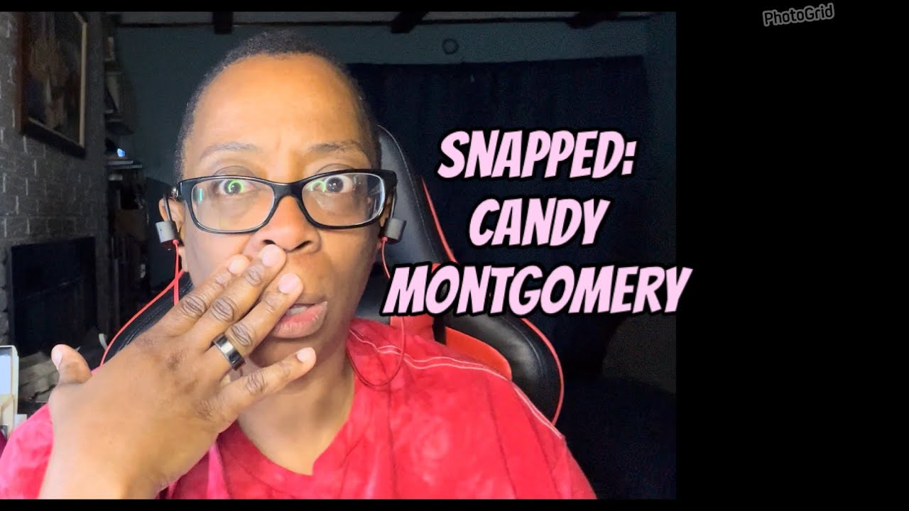 Snapped Candy Montgomery YouTube