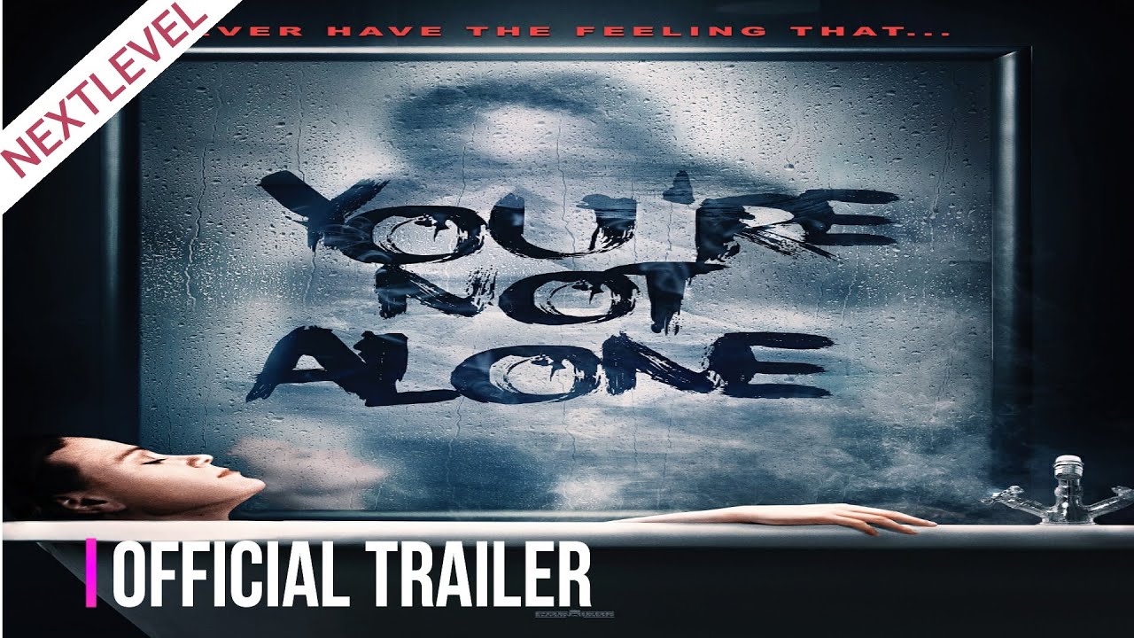 You Re Not Alone 2020 Horror Mystery Thriller Movie L Official Trailer L Nextlevel Trailer Youtube