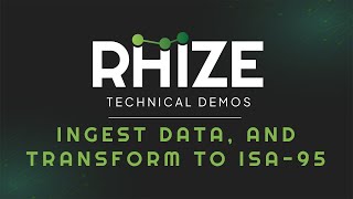 Ingest external manufacturing data, transform it to ISA-95 with Rhize