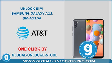 Unlock Sim Samsung Galaxy A11 SM-A115A AT&t By Global Unlocker Pro