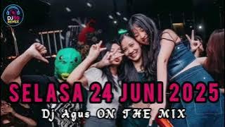 DJ AGUS TERBARU SELASA 24 JUNI 2025 FULL BASS  ANTHENA BANJARMASIN SUDAH PASTI okee‼️