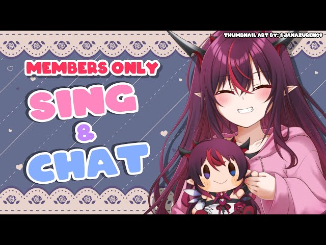 【Members Only】Chatting it out with some Singing!のサムネイル
