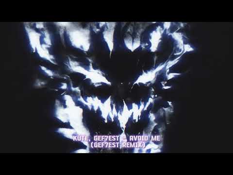 KUTE, gef7est - «AVOID ME» (gef7est remix)