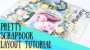 How to Make a Mixed Media Scrapbook Layout