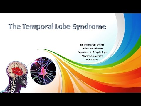 The Temporal Lobe Syndrome    शंखपालि सिंड्रोम