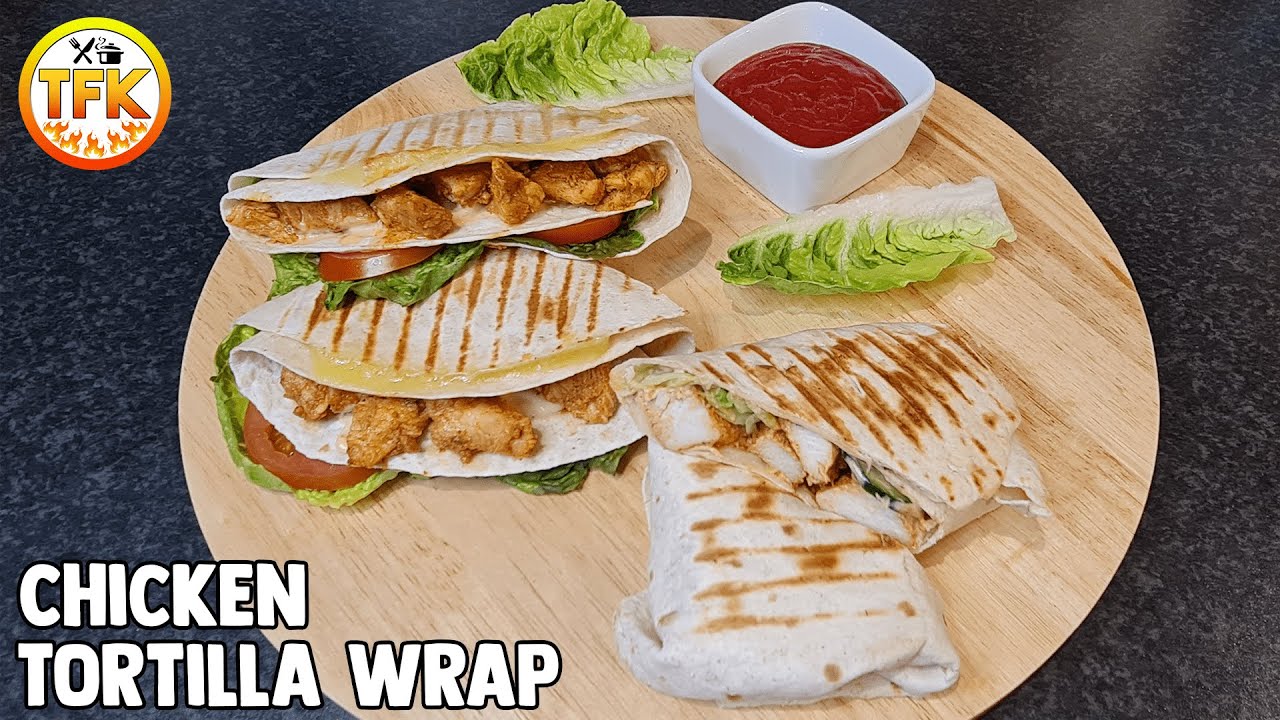 Chicken Tortilla Wrap Recipe | Chicken Wraps Recipes | Healthy Tortilla ...