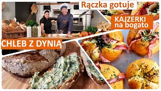 Rączka gotuje: domowe kajzerki na bogato i chleb z dynią