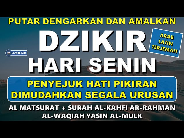 DZIKIR PAGI Pembuka Rezeki HARI SENIN | Doa & Surah Anjuran Dihafal Untuk Urusan Dunia Akhirat class=