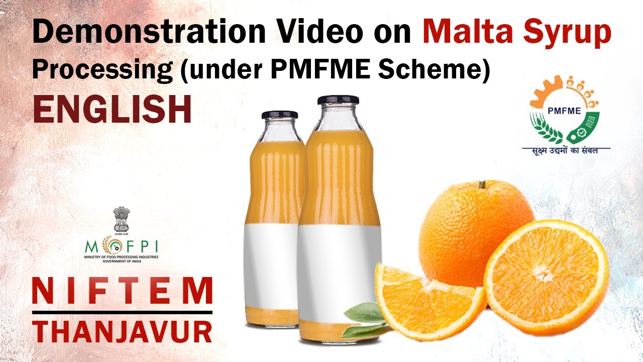 Demonstration Video on Malta Syrup Processing (under PMFME Scheme) - ENGLISH