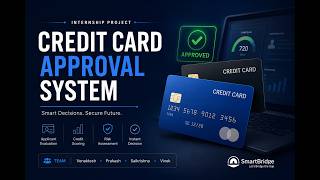 Credit Card Approval System || ML Based project || Smart Bridge Internship || VLIT Team