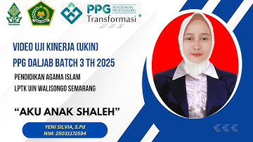 VIDEO UKIN PPG PAI DALJAB BATCH 3 LPTK UIN WALISONGO SEMARANG TAHUN 2025