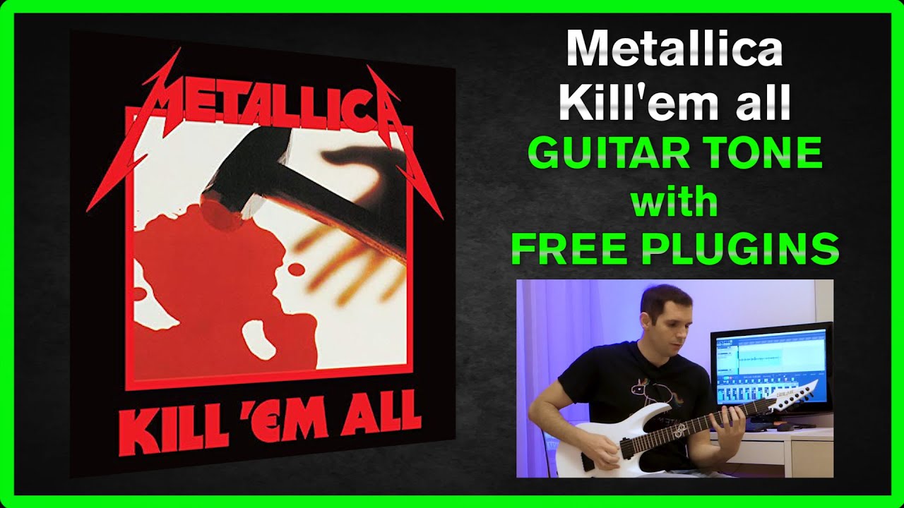 metallica kill em all guitar tone