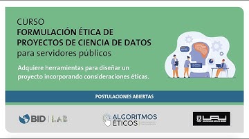 GobLab UAI | Charla informativa: Curso Formulación Ética de Proyectos de Ciencia de Datos