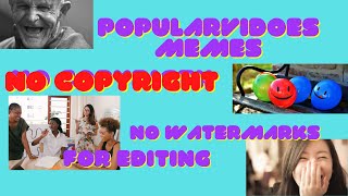 POPULAR VIDEOS MEMES FOR EDITING ll NO COPYRIGHTS AND NO WATERMARKS.
