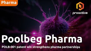 Poolbeg Pharma CEO says POLB-001 patent win strengthens Big Pharma partnership potential