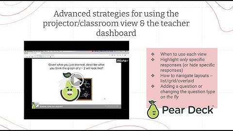 Pear Deck: Advanced strategies for using the projector/classroom view & teacher dashboard