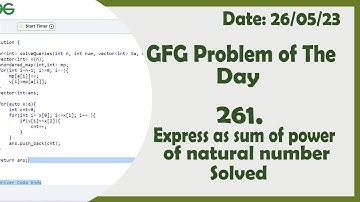 Express as sum of power of natural numbers || C++ || GFG Daily Problem