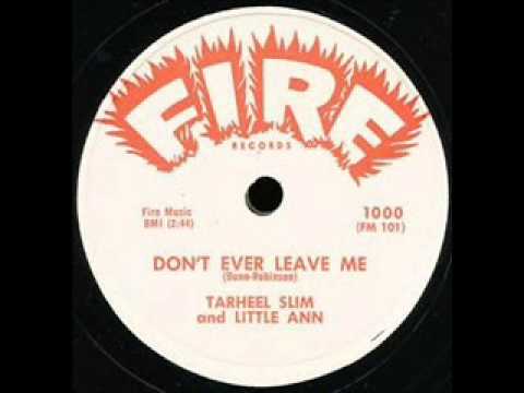 在 YouTube 上观看 TARHEEL SLIM  LITTLE ANN  Don't Ever Leave Me  1959