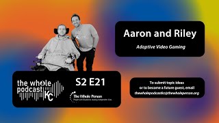 S02 E21: Play Without Limits | Adaptive Gaming with AbleGamers \& Ability KC