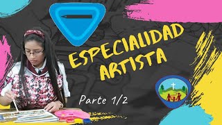 Especialidad ARTISTA 1 2 Club de Aventureros IASD MANOS AYUDADORAS