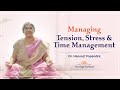 Yoga Guru - Hansaji | Managing tension, stress & time management