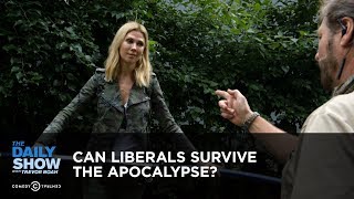 Can Liberals Survive the Apocalypse?: The Daily Show