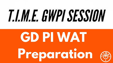 GD PI WAT preparation | T.I.M.E.GWPI Session | MBA