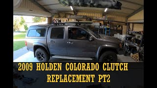 2009 HOLDEN COLORADO CLUTCH REPLACEMENT PT 2