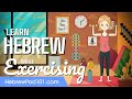 Learn Hebrew While Exercising 2 Hours - ALL Basic Phrases You Need