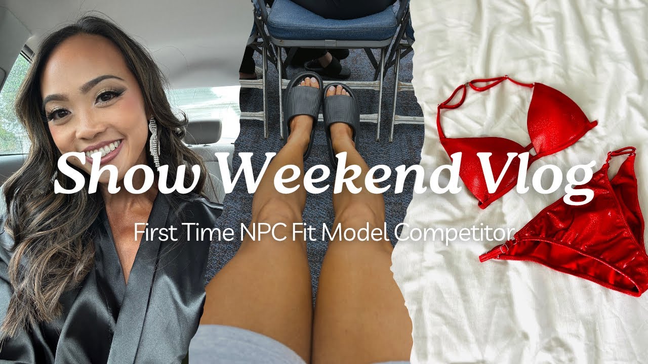 Weekend Model Show Weekend Vlog - First Time Fit Model Competitor - YouTube
