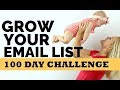 How to get 100 email subscribers in 100 days