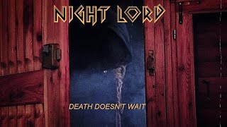 Night Lord - Death Doesn't Wait (Official Video)