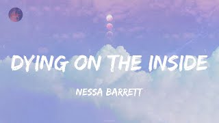 dying on the inside - Nessa Barrett (Lyrics)