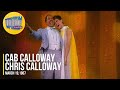 Cab Calloway &amp; Chris Calloway &quot;Minnie The Moocher, I&#39;m Not At All In Love &amp; Side By Side&quot;