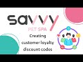 Creating loyalty discount codes  savvy pet spa  2024