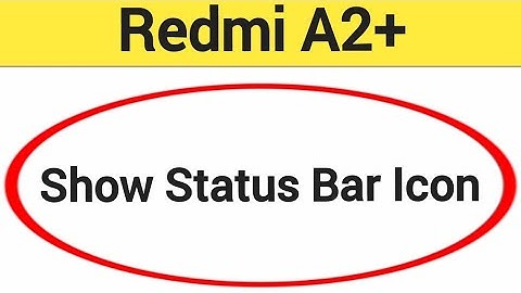 How to show status bar icon, Redmi A2+ status bar icon Kaise lagaen