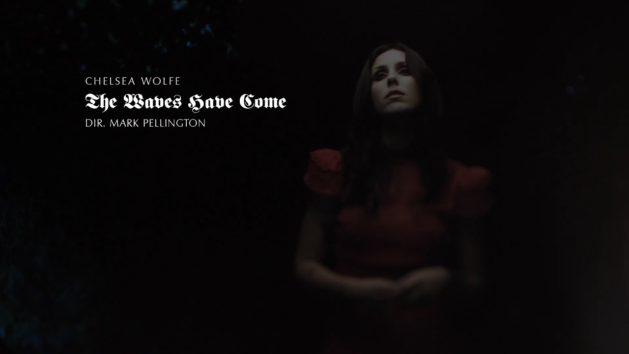 Tonton Chelsea Wolfe  "The Waves Have Come" from the film "Lone" by Mark Pellington di YouTube Tonton Chelsea Wolfe  "The Waves Have Come" from the film "Lone" by Mark Pellington di YouTube