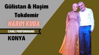 Gülistan & Haşim Tokdemir - Harım Kuda (CANLI) KONYA