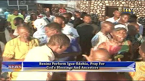 Benins perform Igue-Edohia, pray for God's blessin...