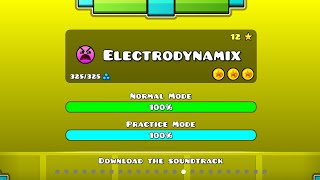GEOMETRY DASH - ELECTRODYNAMIX 100% COMPLETADO (All Coins)