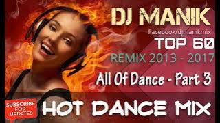 All Of Dance Part-3( Hot Dance Mix)DJ Manik