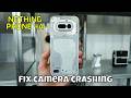 How to fix camera crashing in Nothing Phone 4A (Easy Method)