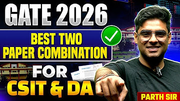 GATE 2026 Two Paper Combination | Eligibility, Benefits | Everything You Must Know Before Choosing