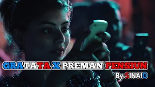 DJ GRATATA X PREMAN PENSIUN