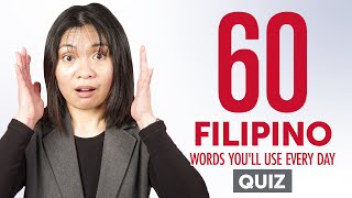 Quiz | 60 Filipino Words You'll Use Every Day - Basic Vocabulary #46