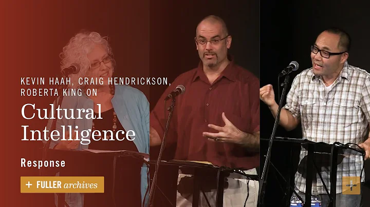 Response | Kevin Haah, Craig Hendrickson, Roberta King on Cultural Intelligence